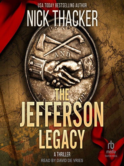 Title details for The Jefferson Legacy by Nick Thacker - Available